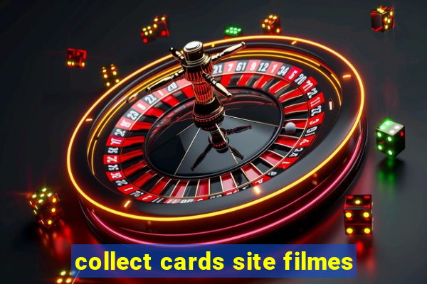 collect cards site filmes